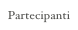 Partecipanti